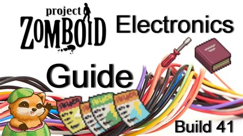 Project Zomboid Electronics Guide Build 41 .